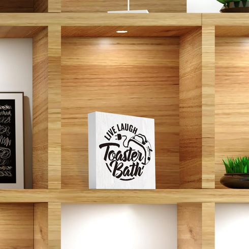 Live Laugh Toaster Bath Wood Sign, Funny Office Decor Signs, Cute Dark Humor Desk Accessories