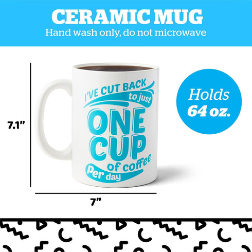 64 oz BigMouth Inc. Coffee Mug - I've Cut Back to Just One Cup of Coffee per Day, Giant-Sized Novelty Coffee Mug