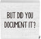 But Did You Document It? Office Decor Wooden Box Sign, Funny Rustic Farmhouse Desk Decor 5 x 5 Inches