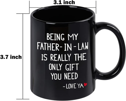 Being My Father-in-law Coffee Mug - 11 Oz Black Gift for Christmas Birthday or Father's Day from Daughter Son