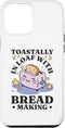 iPhone 13 Pro Max Bread Maker Case, Toastally In Loaf, Baking Lover