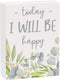 Collins Painting Mini Inspirational Wood Block Sign, 4" (Today I Will Be Happy)