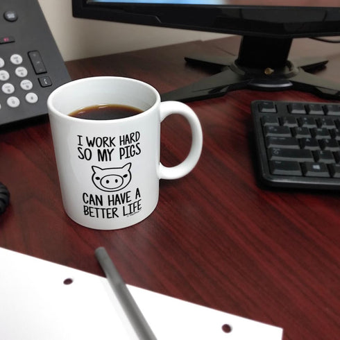 Pet Pig I Work Hard so my Pigs Can Have a Better Life - Potbelly Pig Farmer Coffee Mug, Tea Cup, White