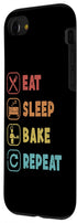 iPhone SE (2020) / 7 / 8 Eat Sleep Bake Repeat Bread Dough Bread Maker Bread Baker Case