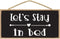 Lets Stay In Bed Sign - Love Wall Decor for Couples, Bedroom Wall Quotes for Home Decor