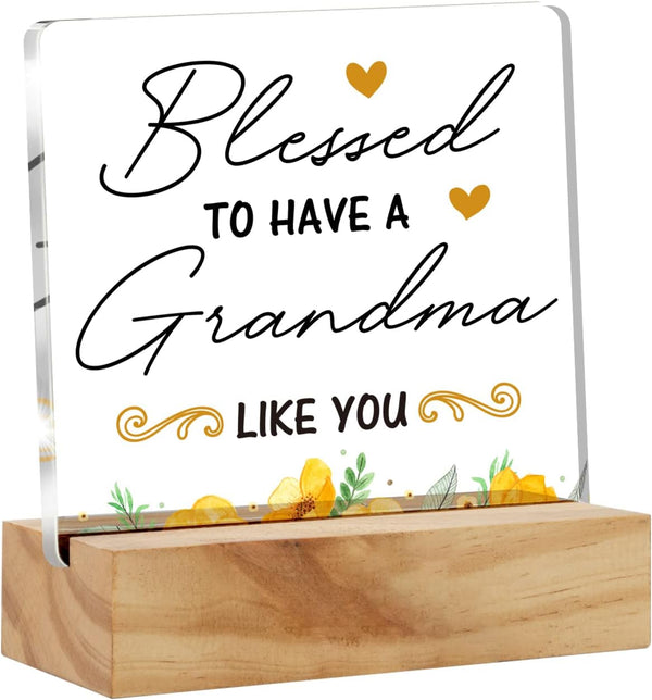 Grandma Gift, Blessed to Have a Grandma Like You Desk Decor, Grandmother Acrylic Desk Plaque with Wood Stand