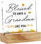 Grandma Gift, Blessed to Have a Grandma Like You Desk Decor, Grandmother Acrylic Desk Plaque with Wood Stand