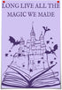 Htdsks Long Live All The Magic We Made Classroom Poster - Retro Trendy Canvas Wall Art Funny Magic Tome Prints 16x24in