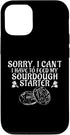 Funny Sourdough Feed My Starter Quote Case for iPhone 12/12 Pro Bread Baker Saying