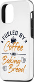 iPhone 13 Fueled by Coffee and Baking Bread Bread Dough Bread Baker Case