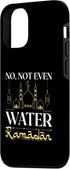 iPhone 15 No Not Even Water Fasting Mode Allah Islamic Muslima Ramadan Case