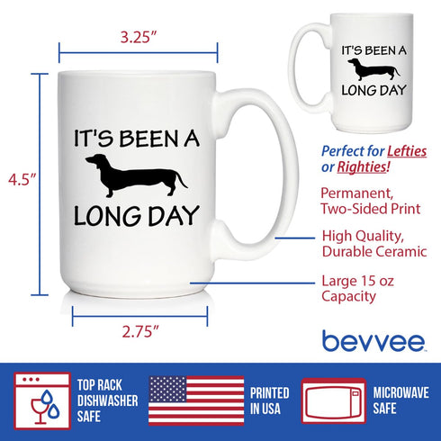 It's Been A Long Day - Large 15oz White Ceramic Mug - Funny Dachshund Themed Decor and Gifts
