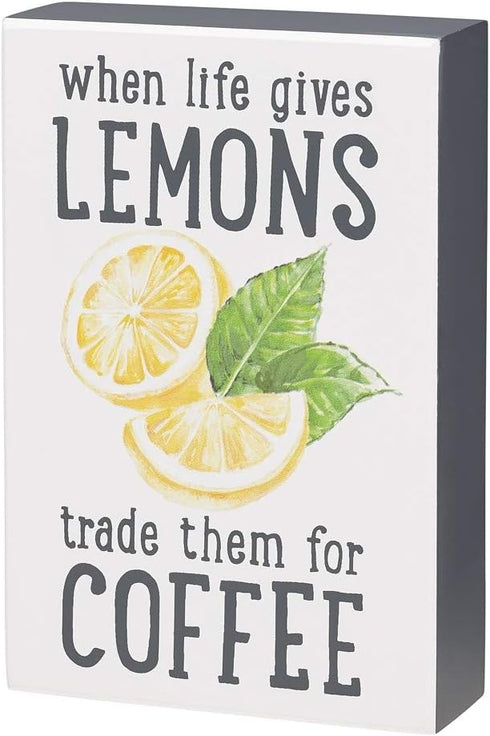 'When Life Gives Lemons Trade for Coffee' Box Sign - Medium