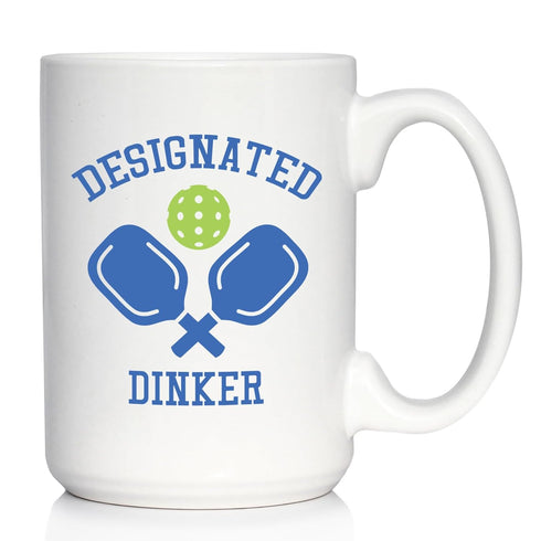 Funny Pickleball Coffee Mug Gifts for Women and Men - Designated Dinker - Large 15oz White Ceramic Mug