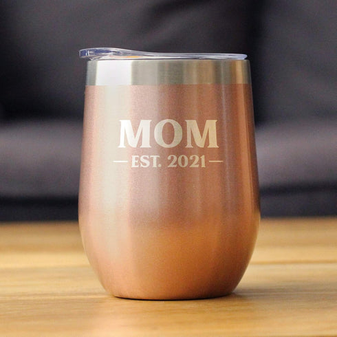 Bevvee Mom Est 2021 Wine Tumbler with Sliding Lid - New Mother Stemless Stainless Steel Insulated Mug - Rose Gold