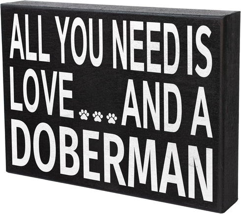 JennyGems Wooden Sign for Doberman Lovers - "All You Need Is Love and a Doberman," Shelf Decor, Made in USA