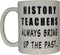 Rogue River Tactical History Teacher Funny Coffee Mug Novelty Gift for School