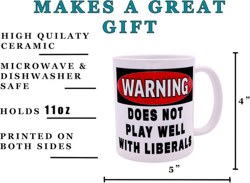 Rogue River Tactical Funny Coffee Mug Warning Does Not Play Well With Liberals, Great Gift Idea for Republicans