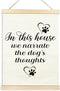 TAEDIN Dog Wall Art Poster Frame, 12X16 Dog Signs Print, In This House We Narrate the Dog's Thoughts