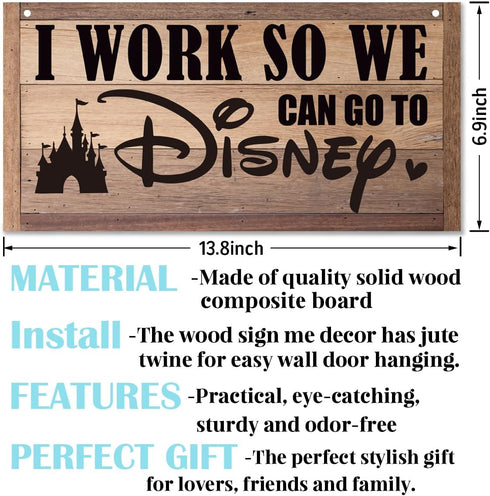 Inspirational Decor, I Work So We Can Go to Disney Sign, Funny Office Wood Sign, Rustic Farmhouse Office Wall Art