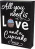 JennyGems All You Need is Love and a Cupcake Wooden Sign - Bakery Signage and Decor Gift for Cupcake Lovers, Made in USA