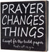 Farmhouse Bathroom Decor, Rustic Wall Decor Box Signs about 8" Square, Prayer Changes Things