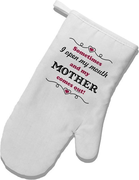 TooLoud Printed Fabric Oven Mitt - My Mother Comes Out White