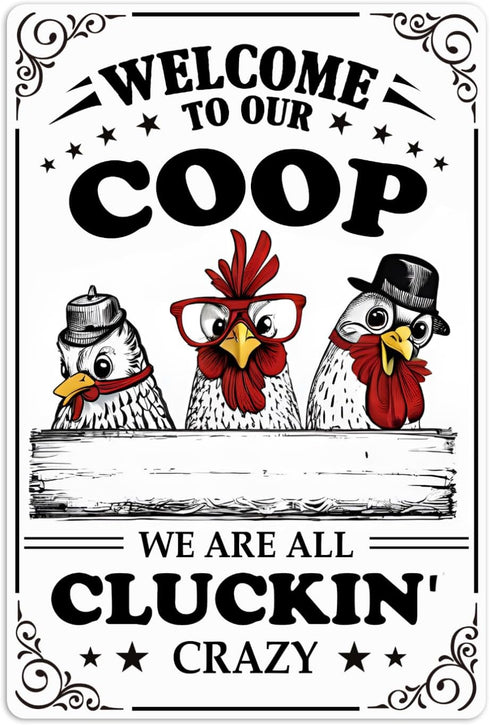 Funny Chicken Coop Sign - Welcome To Our Coop Metal Poster, Tin Signs for Home, Farmhouse, Garden, Kitchen 8x12 Inch