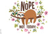 Tervis Sloth Nope Not Today, Made in USA Double Walled Insulated Tumbler Travel Cup, Keeps Drinks Cold & Hot, 16oz
