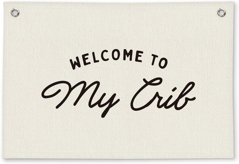 Welcome to My Crib Kids Room Decor - Linen Banner Wall Hanging