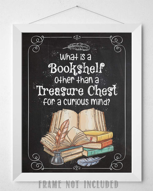 11x14 What is a Bookshelf Other Than a Treasure Chest for a Curious Mind - Great Bookshelf and Library Decor