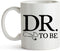 YouNique Designs Dr. To Be Coffee Mug, 11 Ounces, Funny Medical Student Gifts, Best Gifts for Medical Students