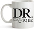YouNique Designs Dr. To Be Coffee Mug, 11 Ounces, Funny Medical Student Gifts, Best Gifts for Medical Students