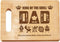 Wooden Chopping Board Gift for Dad, engraved cutting board with words of praise, kitchen gift for housewarming,