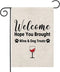 Wine Garden Flag - Welcome Hope You Brought Wine & Dog Treats Garden Decor