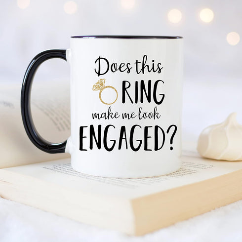 YouNique Designs Engagement Mug, Does This Ring Make Me Look Engaged, 11 Ounces