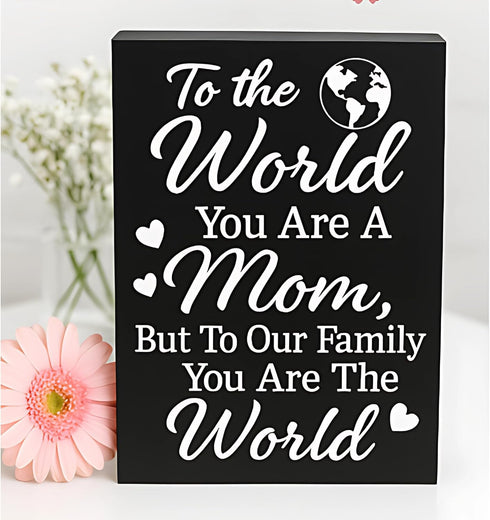 Mom Gift Sign, Handmade Wooden Quote Plaque for Mother's Day, Birthday, Christmas, Wall or Tabletop Decor