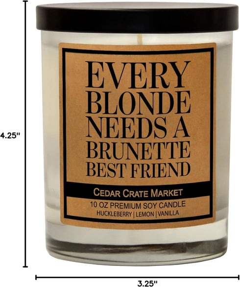 Best Friends Candle Gifts, Every Blonde Needs a Brunette, Funny Friendship Candle for Women, 100% Soy Wax