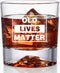 OLD LIVES MATTER Whiskey Glass, Funny Gag Gift for Men Dad, Unique Presents for Fathers Day Christmas Birthday