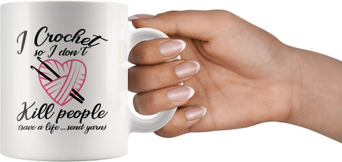 Panvola I Crochet So I Don't Kill People Mug, Novelty Drinkware for Grandma, Auntie, Mom, 11 oz