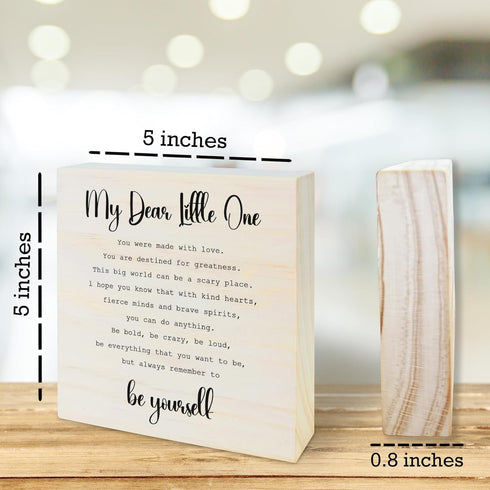 Accessories(5x5 In)-A15 Heart-Warming Wooden Sign, My Dear Little One,Be Yourself Home Table Decor, Nursery Decoration
