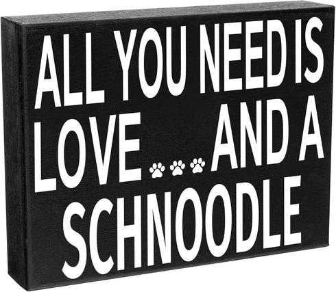 JennyGems All You Need Is Love and a Schnoodle Wooden Sign, Schnoodle Gifts, Wall Hanging, Made in USA