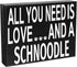 JennyGems All You Need Is Love and a Schnoodle Wooden Sign, Schnoodle Gifts, Wall Hanging, Made in USA
