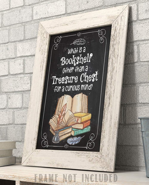 11x14 What is a Bookshelf Other Than a Treasure Chest for a Curious Mind - Great Bookshelf and Library Decor