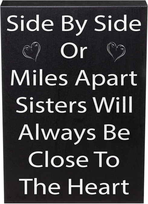 JennyGems Sisters Gift Sign - Side by Side or Miles Apart Sisters