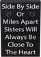 JennyGems Sisters Gift Sign - Side by Side or Miles Apart Sisters