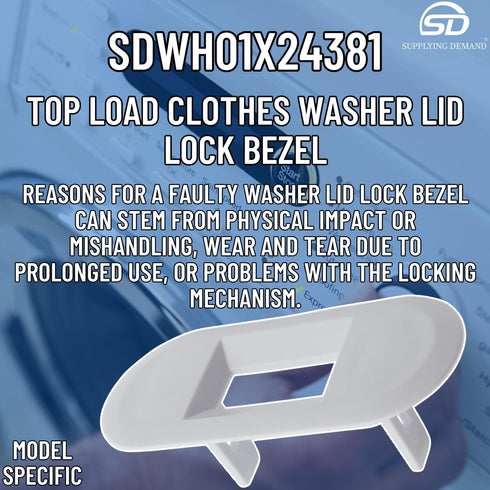 Supplying Demand WH01X24381 4502680 Top Load Clothes Washer Lid Lock Bezel Replacement