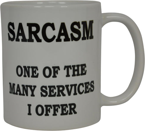 Rogue River Tactical Funny Coffee Mug - Sarcastic Novelty Cup, One of the Many Services I Offer