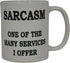 Rogue River Tactical Funny Coffee Mug - Sarcastic Novelty Cup, One of the Many Services I Offer