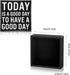 Positive Wood Sign Desk Decor 5x5 Inch, Today Is a Good Day to Have a Good Day, Motivational Gift for Home Office